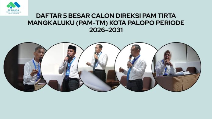 FOTO: Daftar 5 Besar Calon Direksi PDAM Palopo 2026-2031 (Ist)*