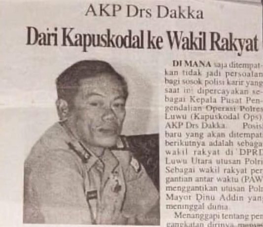 Ayah Putri Dakka Pernah Tercatat Sebagai Anggota Fraksi ABRI di DPRD Lutra FOTO: Lembaran koran dari Palopo Pos, Terbitan Selasa 17 Juli 2001, Nampak seorang anggota Polri AKP Drs Dakka. (Sumber dokumen dari akun Facebook Putri Dakka)